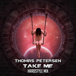 Take Me (Hardstyle Mix)
