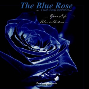 Your Life (Blue Collection.... A Deep Lounge Experience ....)
