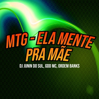 Mtg - Ela Mente pra Mãe - Single