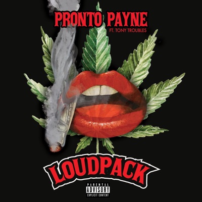 Loudpack (feat. Tony Troubles) - Single