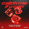 Catch Me If You Can