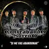 Si me vas a abandonar