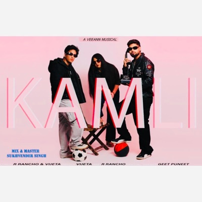 Kamli (feat. Vee Ann & R Rancho) [Special Version] - Single