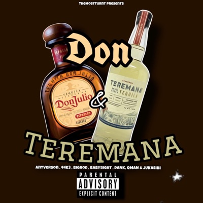 Don And Teremana (feat. JuKashh, BigRod, Baby8ight, 44K3, Dank & Qman) - Single