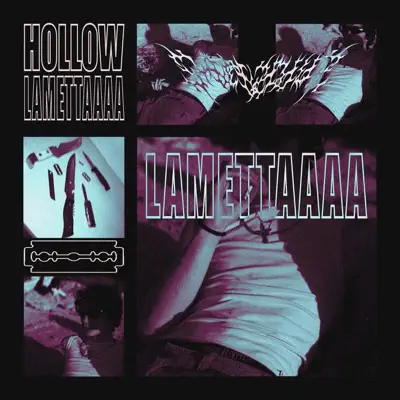 Listen to LAMETTAAAA - Single by Hollow.