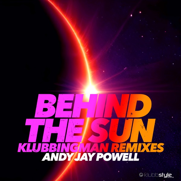 Behind The Sun (Klubbingman Remixes) - EP