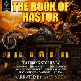 The Book of Hastur: Books of Cthulhu 7 (Unabridged)