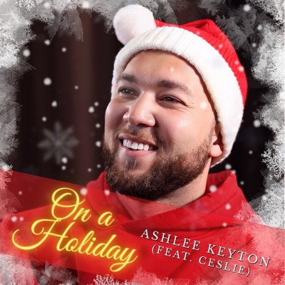 On A Holiday (feat. Ceslie) - Single