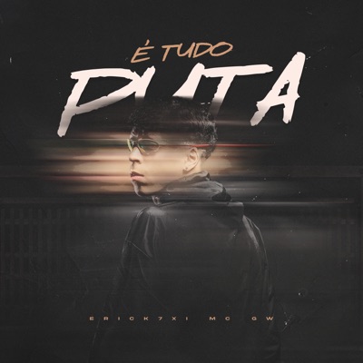 E Tudo Puta (feat. MC GW) - Single