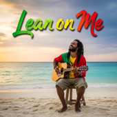 Lean on Me
