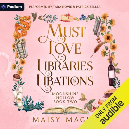 Must Love Libraries and Libations: Moonshine Hollow, Book 2 (Unabridged) cover