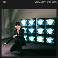No Fantasy Required — Tiga