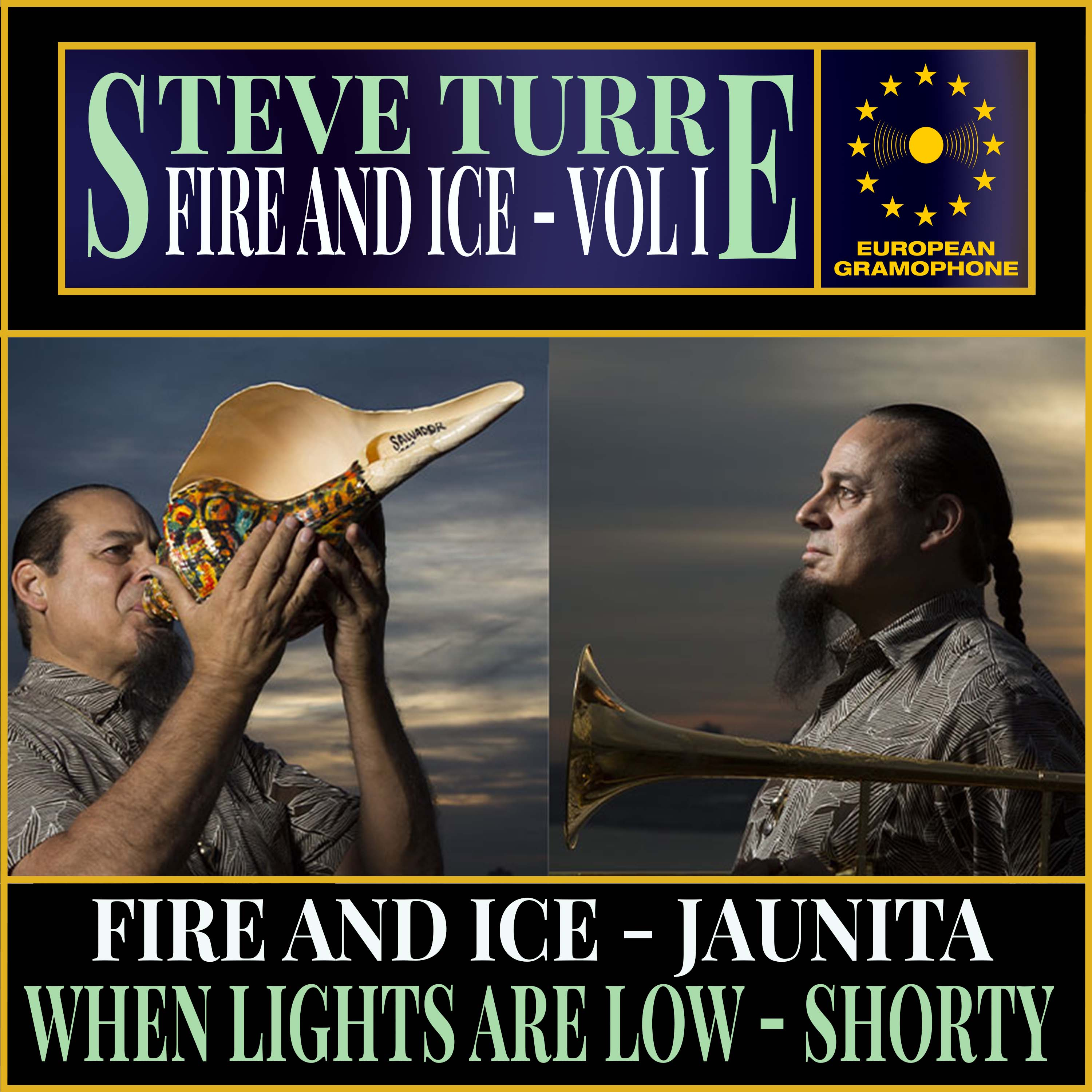 Steve Turre: Fire and Ice Volume I - EP