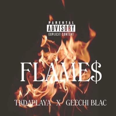 FLAME$ (feat. GEECHI BLAC) - Single