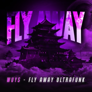 FLY AWAY ULTRAFUNK - Single