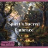 Spirit’s Sacred Embrace