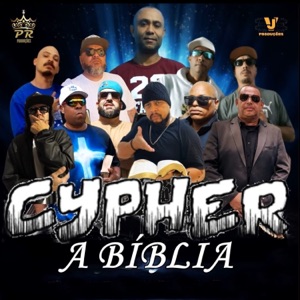 Cypher a Bíblia (feat. JCA de Cristo, Lucas Djmalo, Ativamente B2N, charles honorato, Marcos Ribeiro, Gutonez, PR DG, PR Sagat & Zona De Alerta)