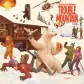 Trouble Trouble
