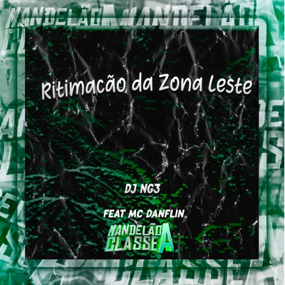 Ritimacão da Zona Leste (feat. MC DANFLIN) - Single