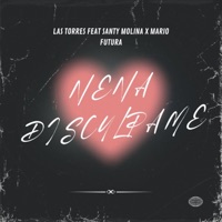 Nena Discúlpame (feat. Santy Molina & Mario futura) - Single - Las torres