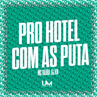 Pro Hotel Com as Puta - Single