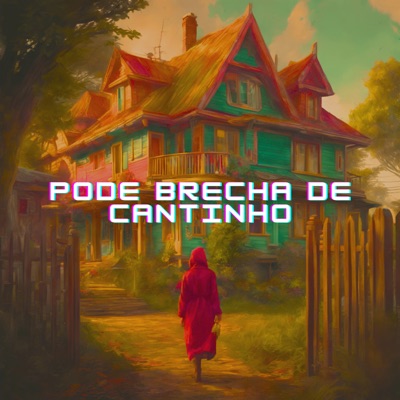 Pode Brecha de Cantinho - Single