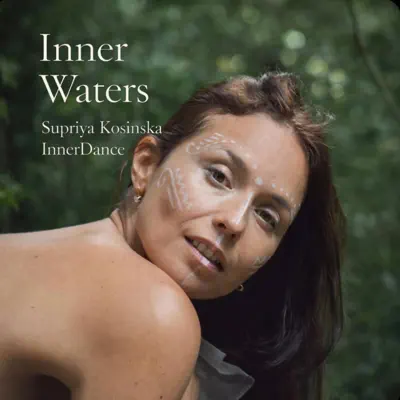 Listen to inner waters by Supriya Kosinska