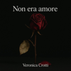 Non era amore - La Crotti new Single