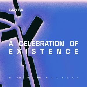 A Celebration of Existence - Single