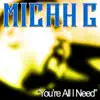 You're All I Need