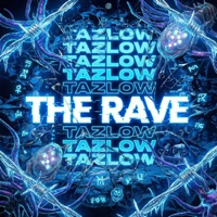 The Rave - Single - Tazlow