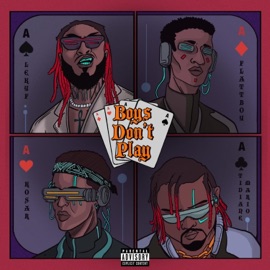 Boys don't play (feat. Kosar & flatt boy & Tidiane Mario) LEKYF