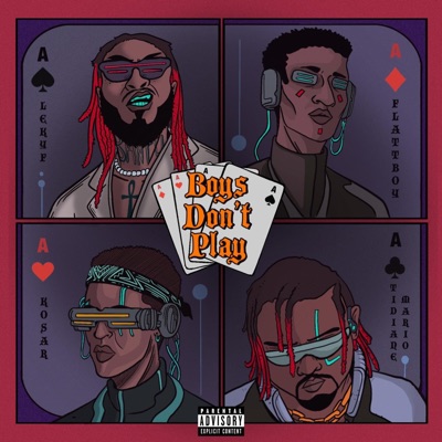 Boys don't play (feat. Kosar & flatt boy & Tidiane Mario) - Single