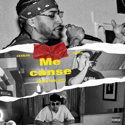 Me Cansé (feat. Tóxico & Axxel OG) - Single