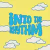 Into the Rhythm