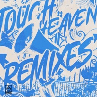 Touch Heaven (Remixes) - EP - Infernal