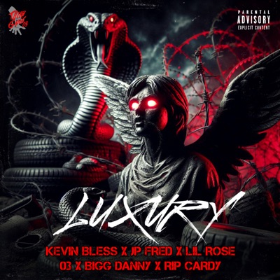 Luxury (feat. Lil Rose 03, JP FRED, Bigg Danny & RIP Cardy) - Single