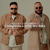 Csókolom a szívedet Shej - Single - Csík Laci & Tomáš Botló