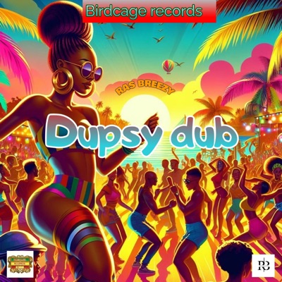 Dupsy dub (feat. Birdcage records) [Radio Edit] - Single