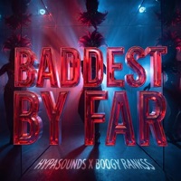 Baddest By Far - Single - Hypasounds & Boogy Rankss