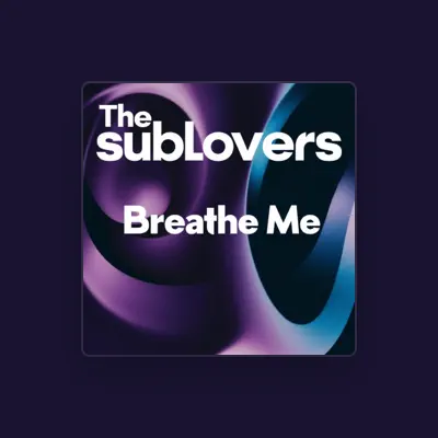 Listen to The Sublovers, watch music videos, read bio, see tour dates & more!