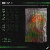 All I Want - Single - ETERN3 & RRIDAH