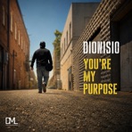 You're My Purpose