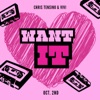 WANT IT (feat. Vivi) - Single