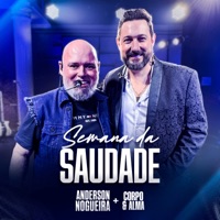 Semana De Saudade - Single - Anderson Nogueira & Corpo e Alma