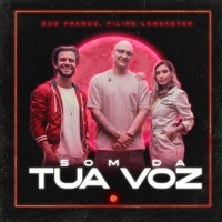 Som da Tua Voz - Single - Duo Franco & Filipe Lancaster
