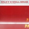 Just The Way You Are - Milky & Mall Grab lyrics