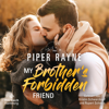 My Brother's Forbidden Friend (Greene Family 9) - Piper Rayne