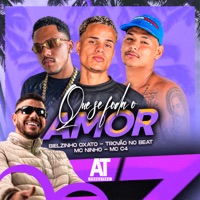 Que Se Foda o Amor (feat. Mc Ninho) - Single - Bielzin oxato, MC C4 & Trovão no Beat