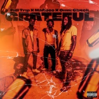 Grateful (feat. Mafioso & Omni Clutch) - Single - Full Trip
